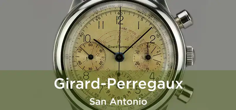 Girard-Perregaux San Antonio