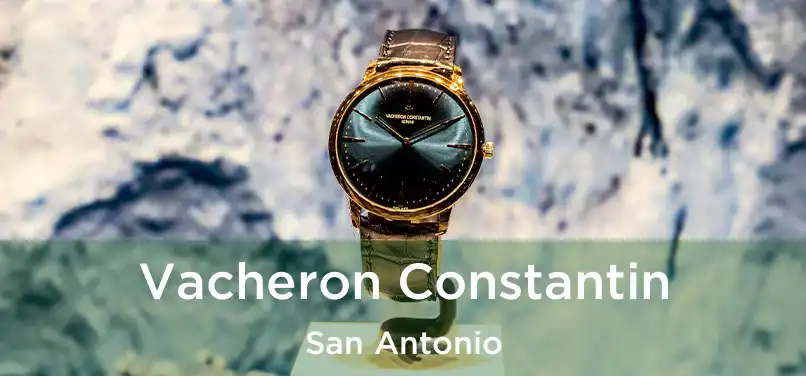 Vacheron Constantin San Antonio