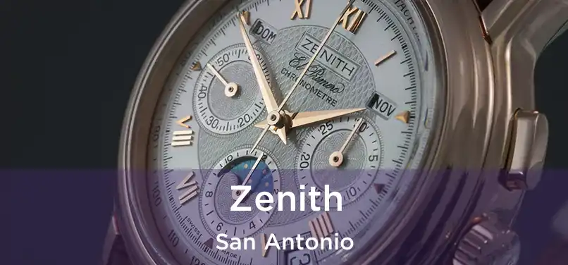 Zenith San Antonio